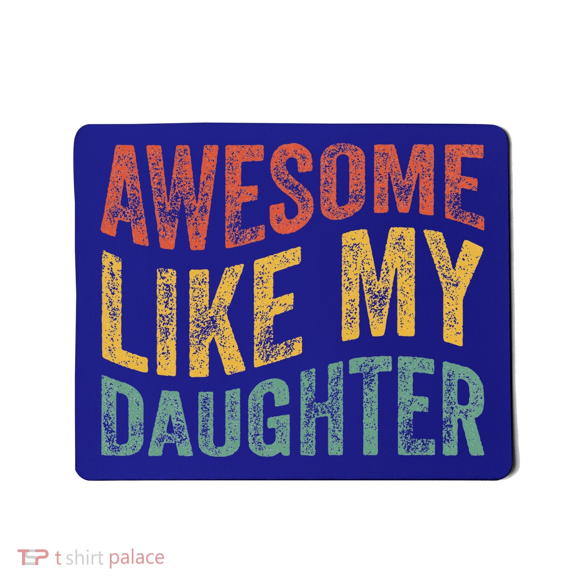 Awesome Like My Daughter Retro Dad Funny Fathers Mousepad