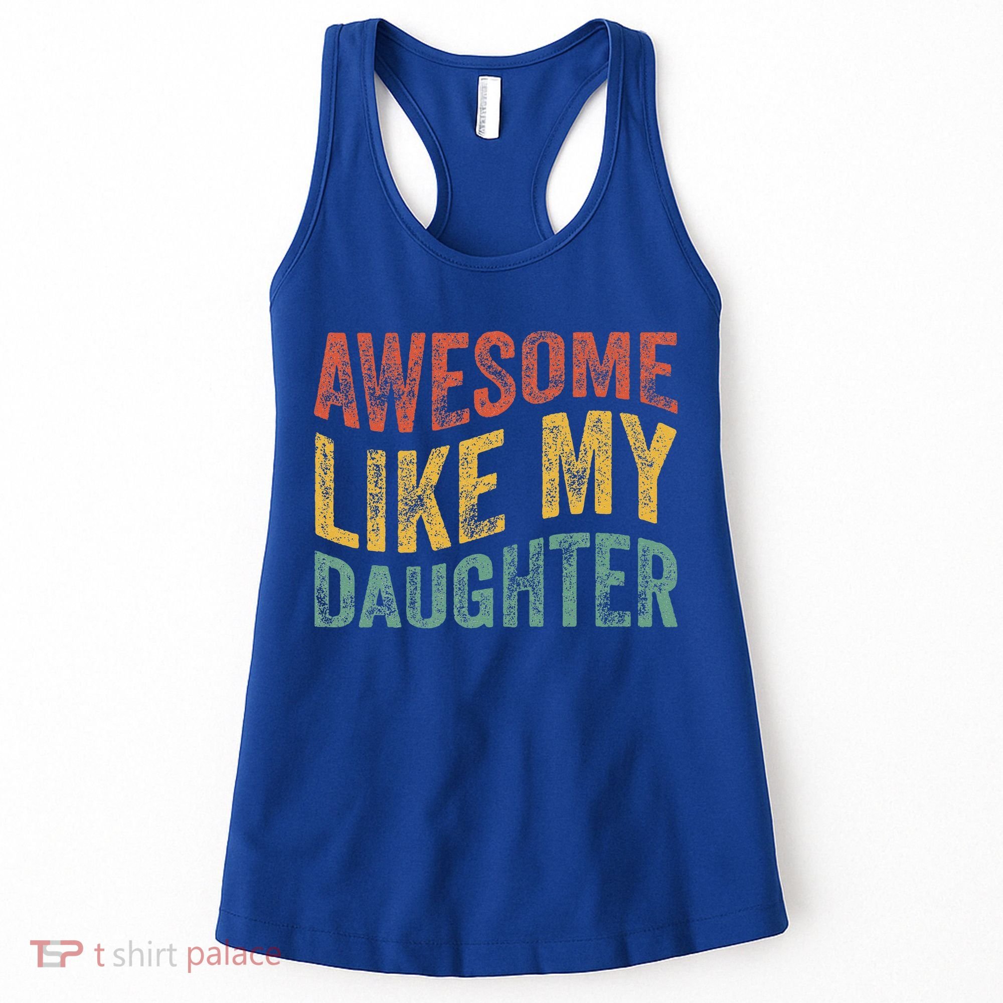Awesome Like My Daughter Retro Dad Funny Fathers Women's Tank Top