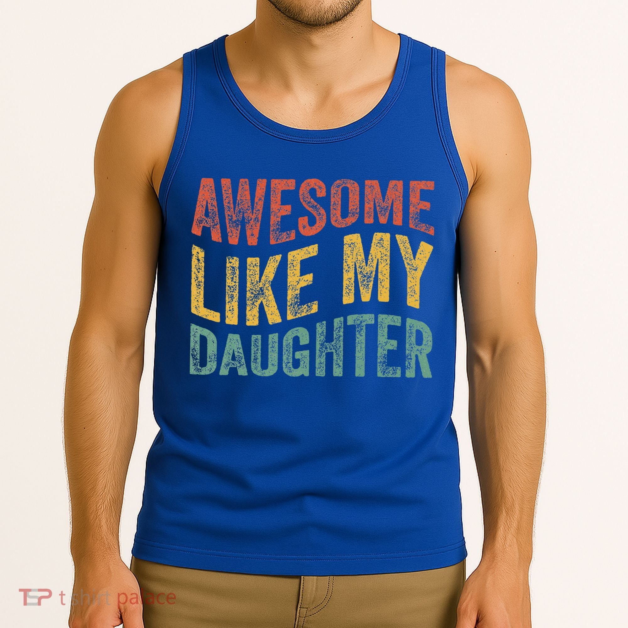 Awesome Like My Daughter Retro Dad Funny Fathers Tank Top
