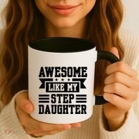Awesome Like My Stepdaughter Bonus Dad Funny Gift Coffee Mug thumb 3