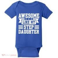 Awesome Like My Stepdaughter Bonus Dad Funny Gift Baby Bodysuit thumb 0