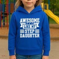 Awesome Like My Stepdaughter Bonus Dad Funny Gift Kids Hoodie thumb 3