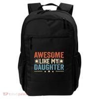 Awesome Like My Daughter Funny FatherS Day Dad Backpack thumb 0