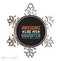 Awesome Like My Daughter Funny FatherS Day Dad Ornament thumb 0