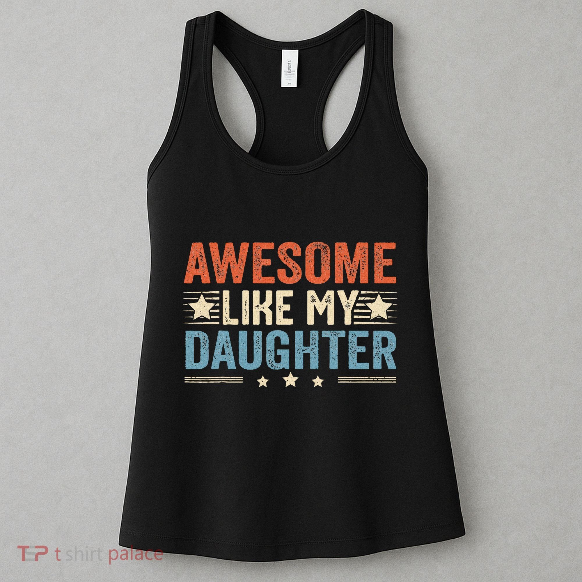 Awesome Like My Daughter Funny FatherS Day Dad Women's Tank Top
