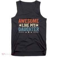 Awesome Like My Daughter Funny FatherS Day Dad Tank Top thumb 0