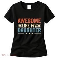 Awesome Like My Daughter Funny FatherS Day Dad Women's T-Shirt thumb 0