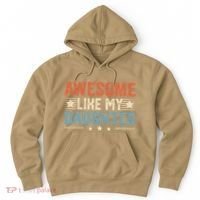 Awesome Like My Daughter Funny FatherS Day Dad Hoodie thumb 0
