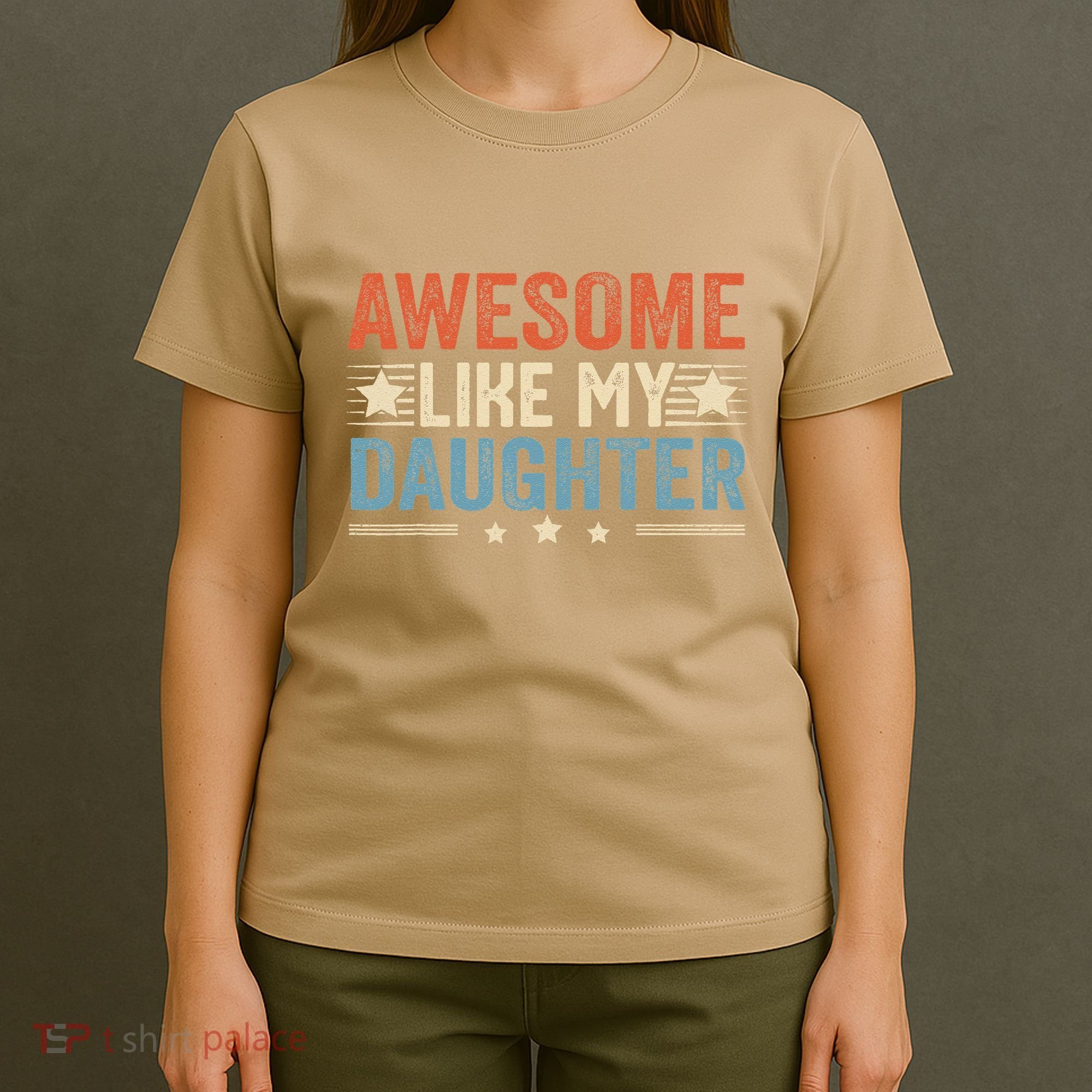 Awesome Like My Daughter Funny FatherS Day Dad T-Shirt