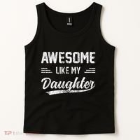 Awesome Like My Daughter Dad Funny Fathers Day Tank Top thumb 2
