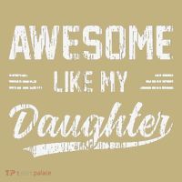 Awesome Like My Daughter Dad Funny Fathers Day T-Shirt thumb 7