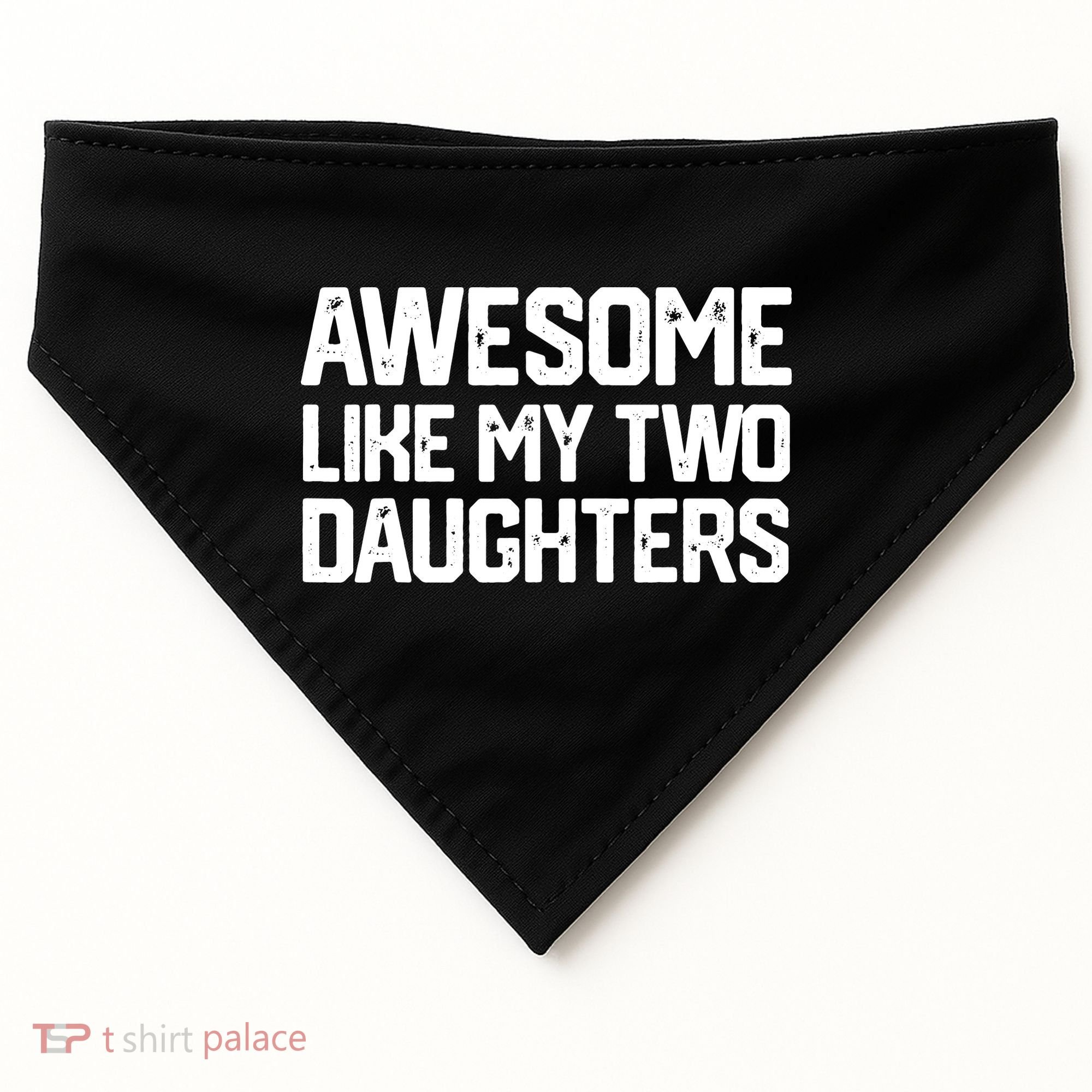 AWESOME LIKE MY TWO DAUGHTERS Father's Day Dad Men Him Gift USA-Made Doggie Bandana