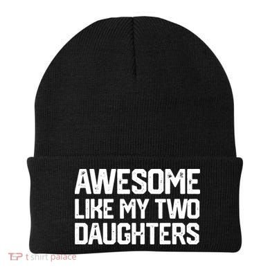 AWESOME LIKE MY TWO DAUGHTERS Father's Day Dad Men Him Gift Beanie