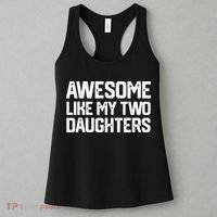 AWESOME LIKE MY TWO DAUGHTERS Father's Day Dad Men Him Gift Women's Tank Top thumb 3
