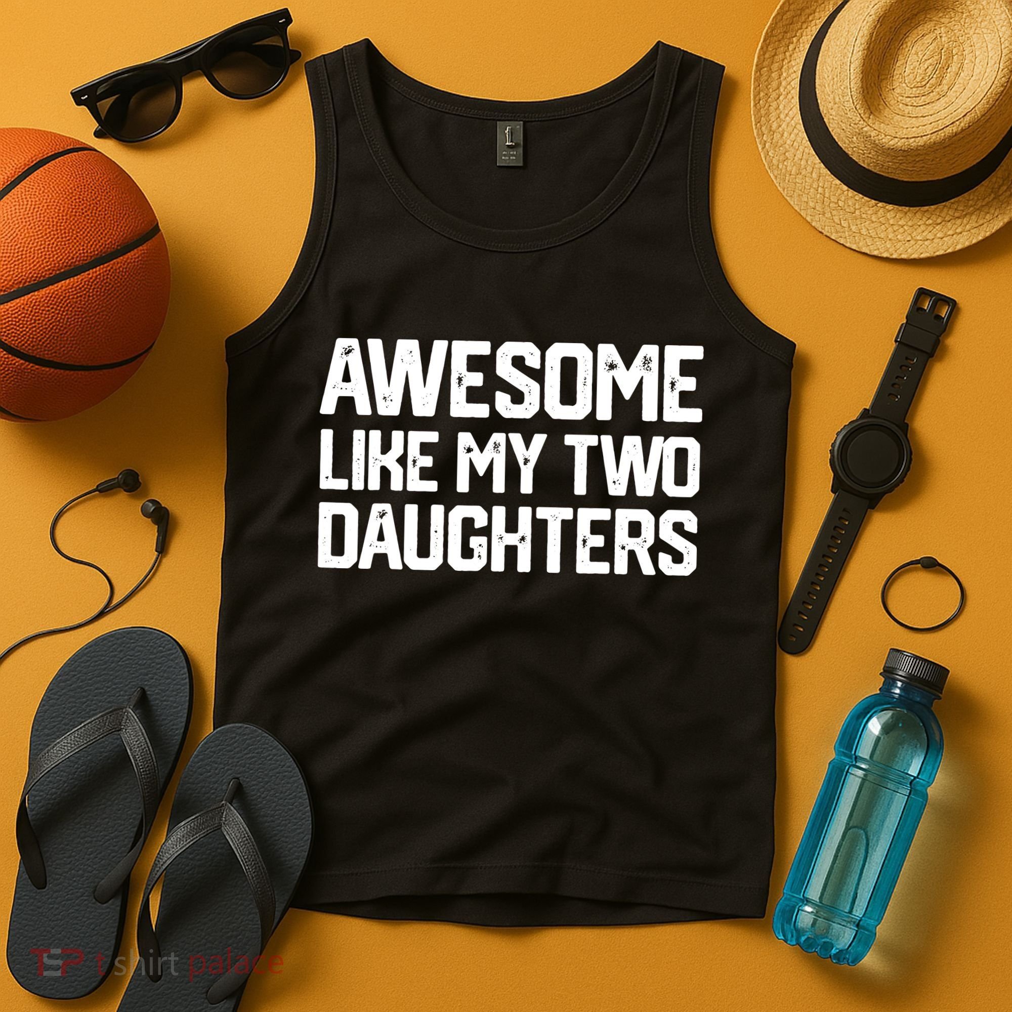 AWESOME LIKE MY TWO DAUGHTERS Father's Day Dad Men Him Gift Tank Top