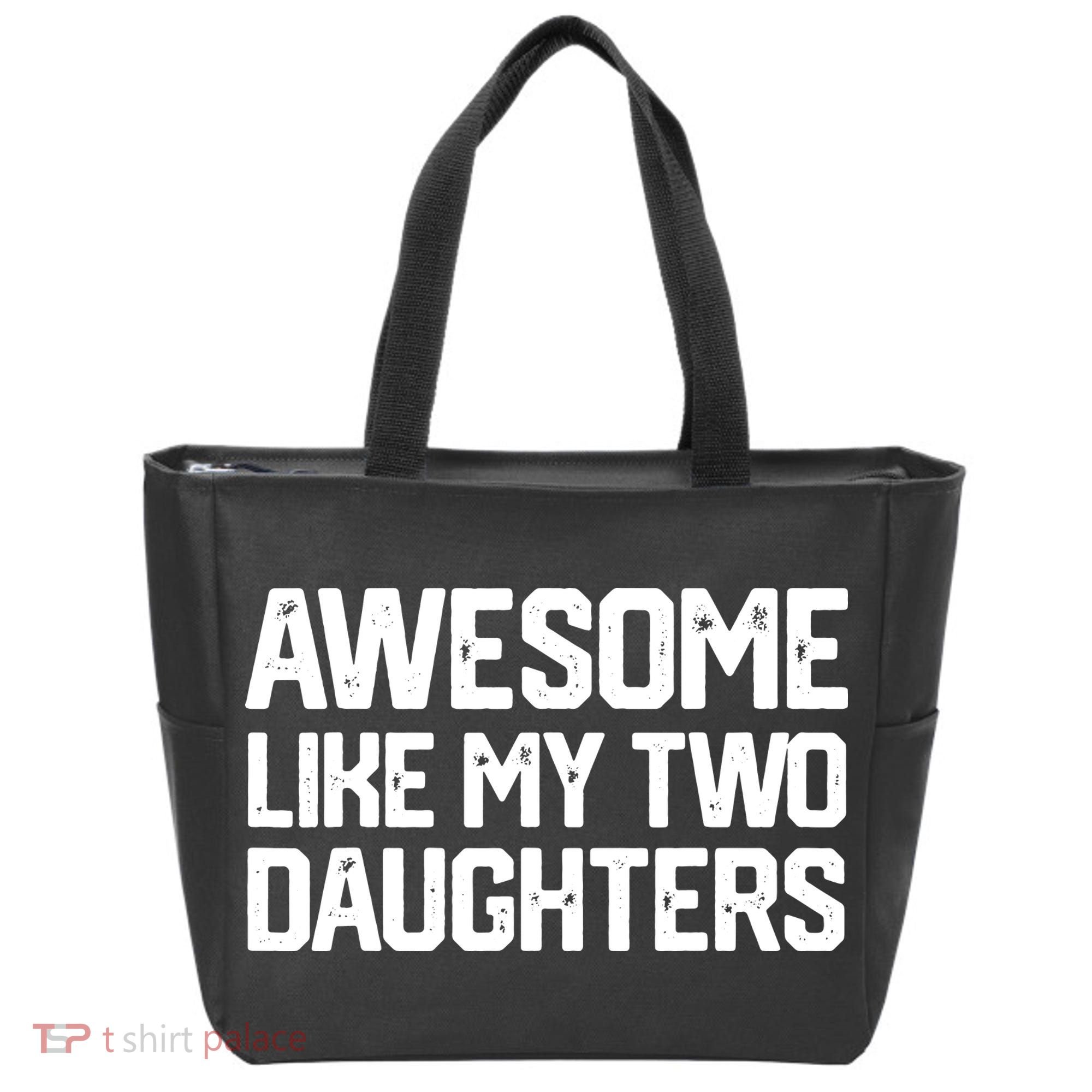 AWESOME LIKE MY TWO DAUGHTERS Father's Day Dad Men Him Gift Tote Bag