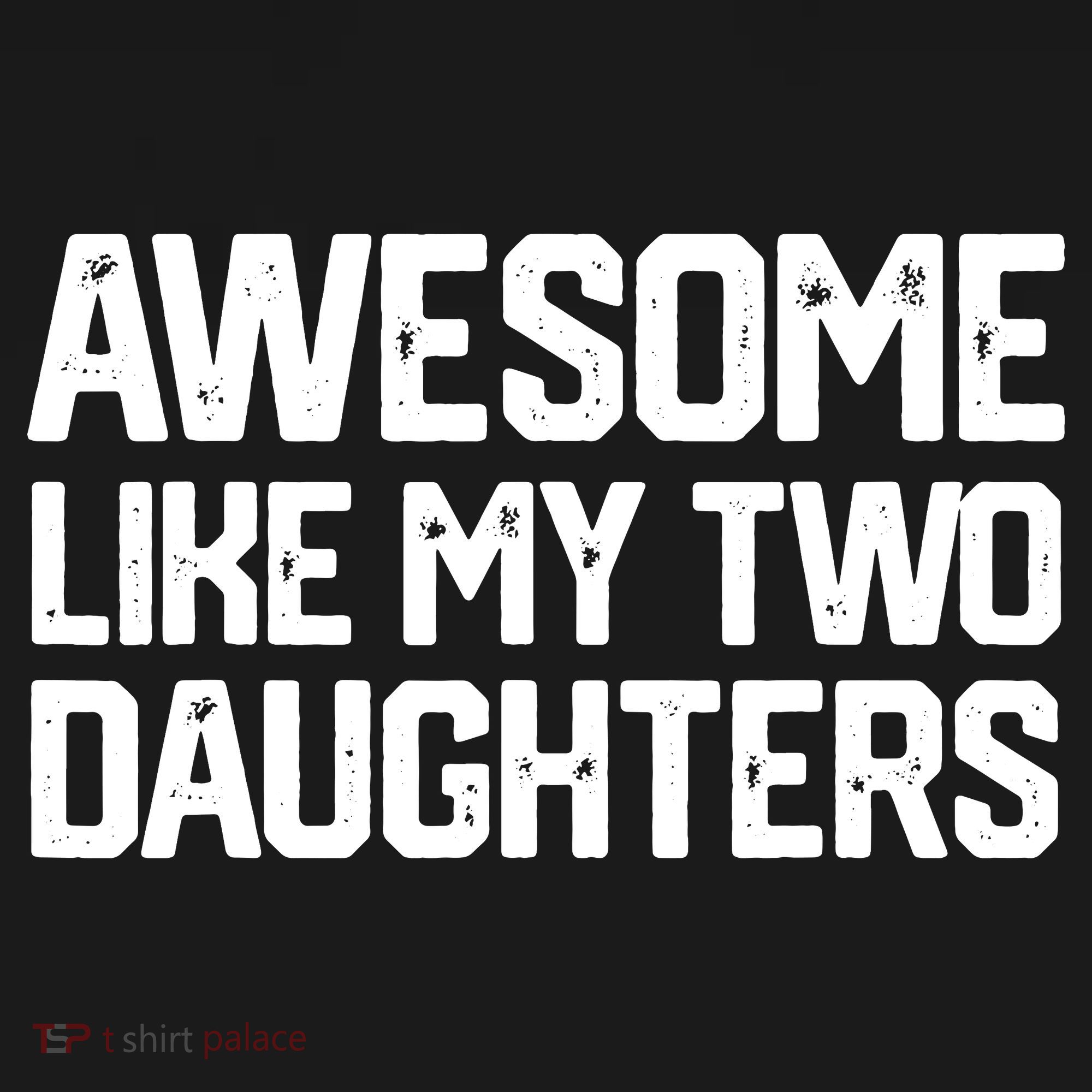 AWESOME LIKE MY TWO DAUGHTERS Father's Day Dad Men Him Gift Tote Bag
