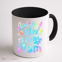 Awesome Like My Mom Mommy Groovy Graphic MotherS Day Coffee Mug thumb 1