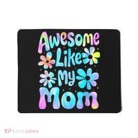 Awesome Like My Mom Mommy Groovy Graphic MotherS Day Mousepad thumb 0