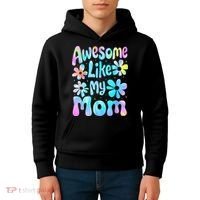 Awesome Like My Mom Mommy Groovy Graphic MotherS Day Kids Hoodie thumb 4