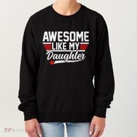 Awesome Like My Daughter Funny Fathers Day Dad Women's Sweatshirt thumb 0