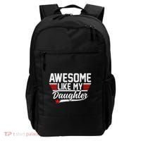 Awesome Like My Daughter Funny Fathers Day Dad Backpack thumb 0