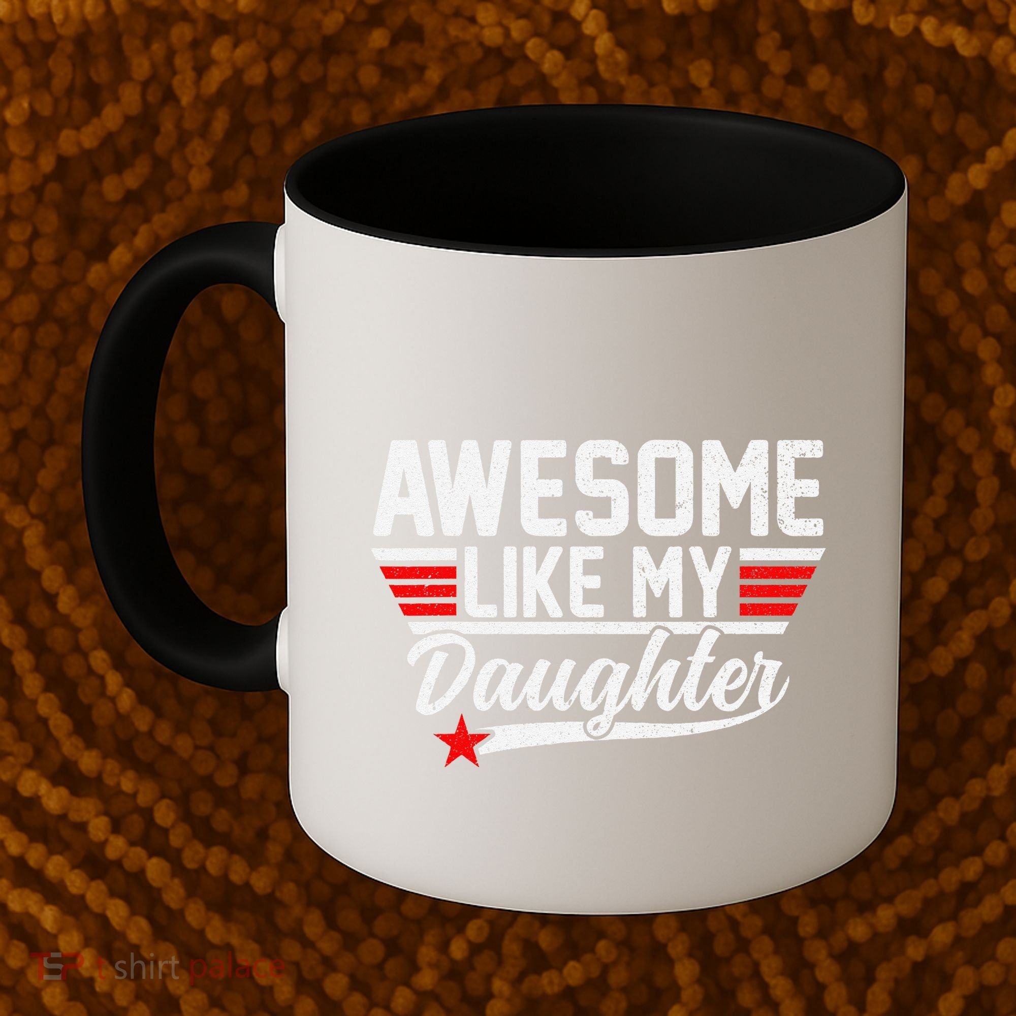 Awesome Like My Daughter Funny Fathers Day Dad Coffee Mug