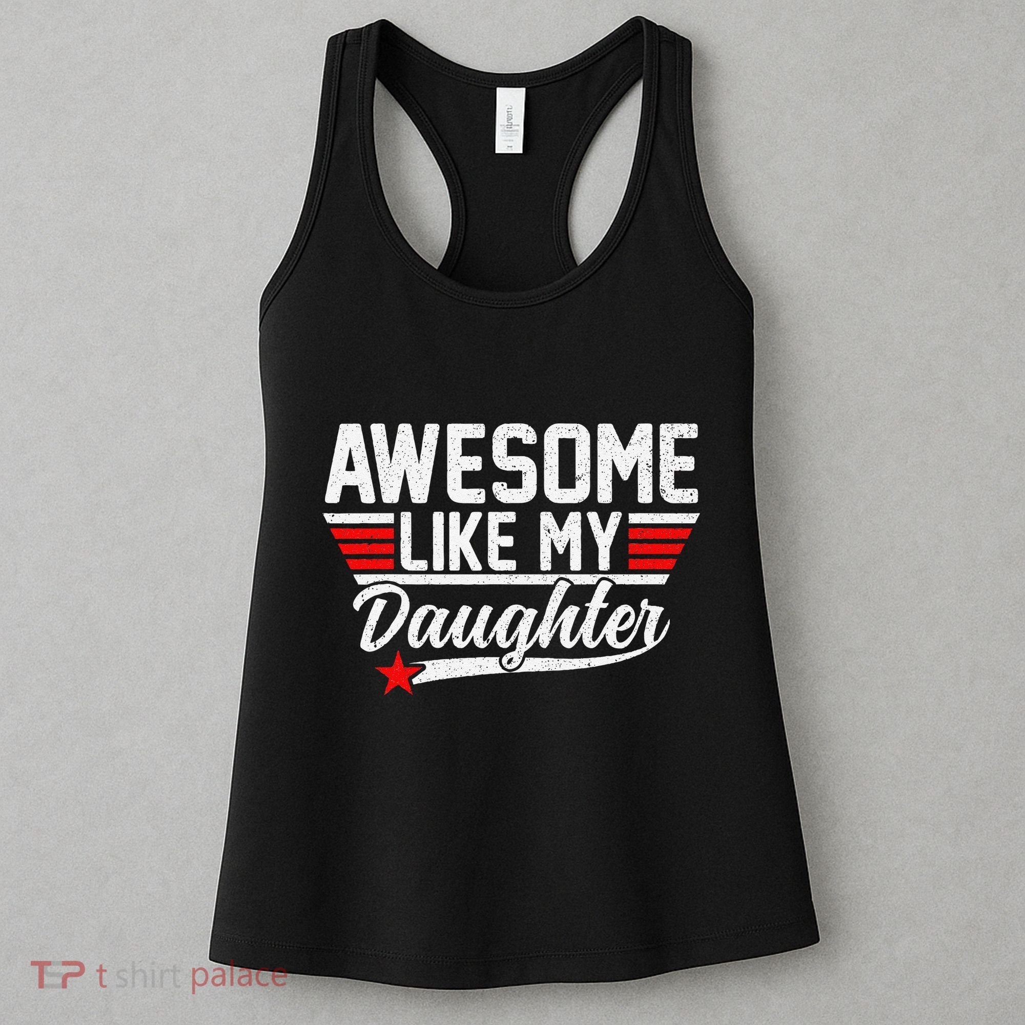 Awesome Like My Daughter Funny Fathers Day Dad Women's Tank Top