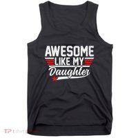 Awesome Like My Daughter Funny Fathers Day Dad Tank Top thumb 0
