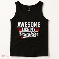 Awesome Like My Daughter Funny Fathers Day Dad Tank Top thumb 2