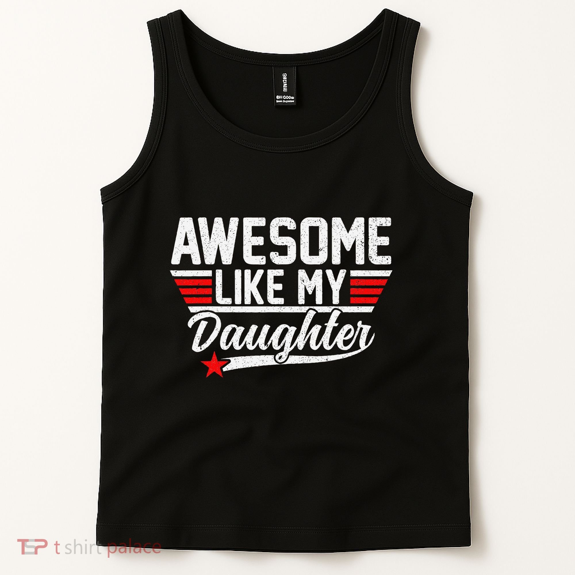 Awesome Like My Daughter Funny Fathers Day Dad Tank Top