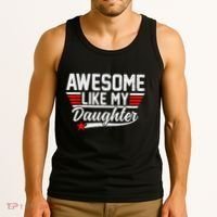Awesome Like My Daughter Funny Fathers Day Dad Tank Top thumb 3