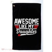 Awesome Like My Daughter Funny Fathers Day Dad Golf Towel thumb 0
