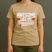 Awesome Like My Daughter Funny Fathers Day Dad T-Shirt thumb 4
