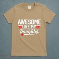 Awesome Like My Daughter Funny Fathers Day Dad T-Shirt thumb 5