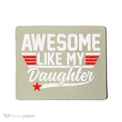 Awesome Like My Daughter Funny Fathers Day Dad Mousepad