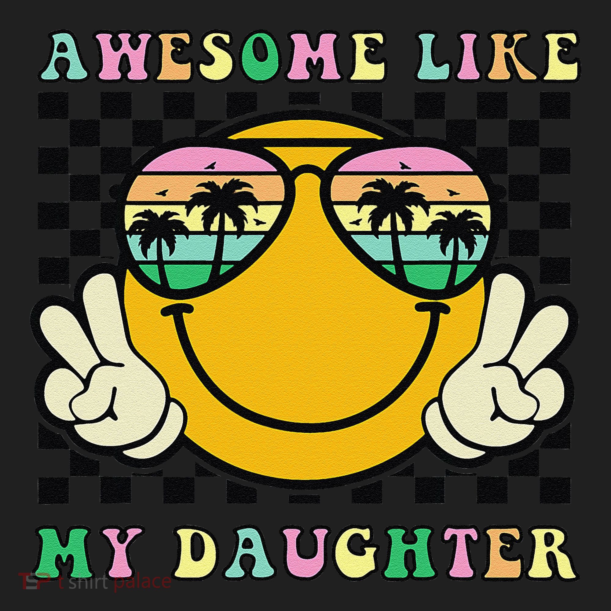 Awesome Like My Daughter Funny FatherS Day Dad Women's Sweatshirt
