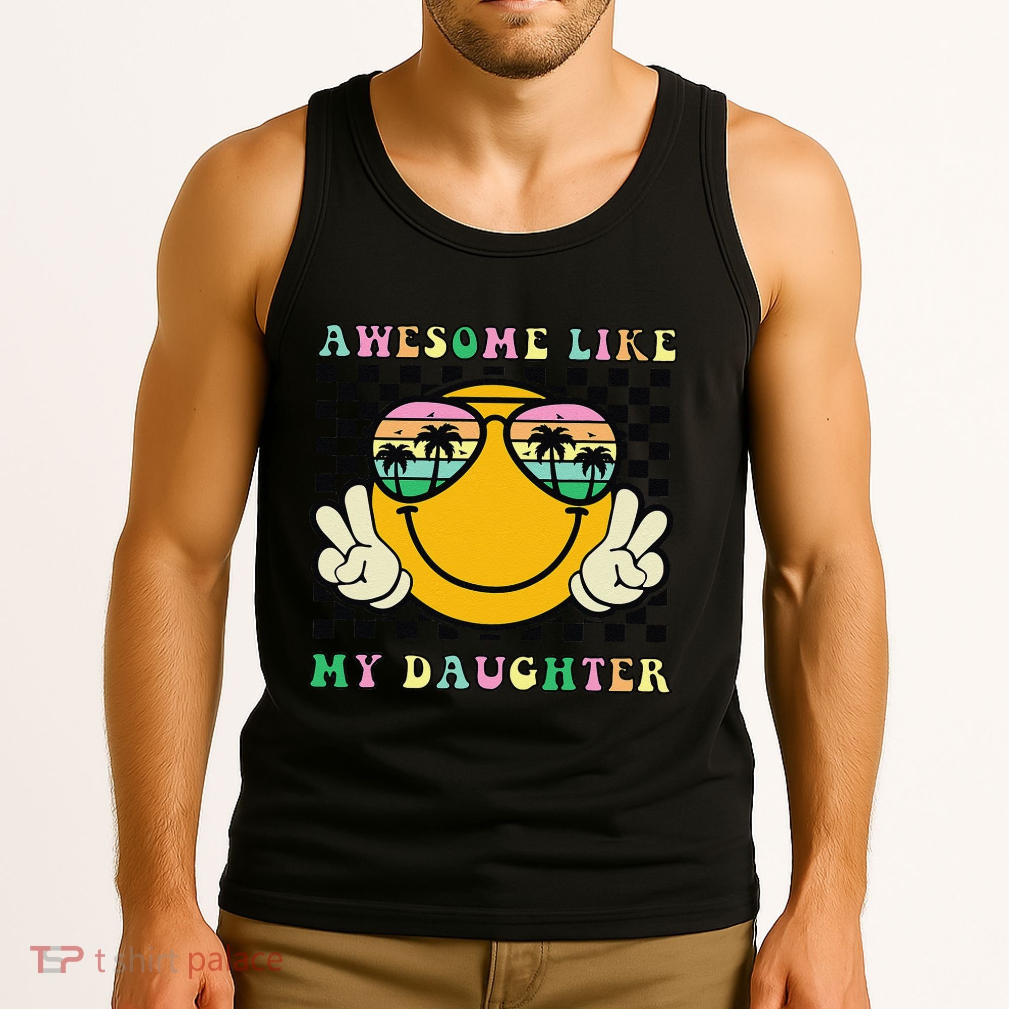 Awesome Like My Daughter Funny FatherS Day Dad Tank Top
