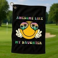 Awesome Like My Daughter Funny FatherS Day Dad Golf Towel thumb 1