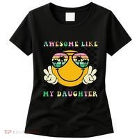 Awesome Like My Daughter Funny FatherS Day Dad Women's T-Shirt thumb 0