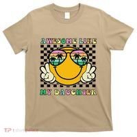 Awesome Like My Daughter Funny FatherS Day Dad T-Shirt thumb 0