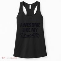 Awesome Like My Daughter Gift Funny FatherS Day Women's Tank Top thumb 0