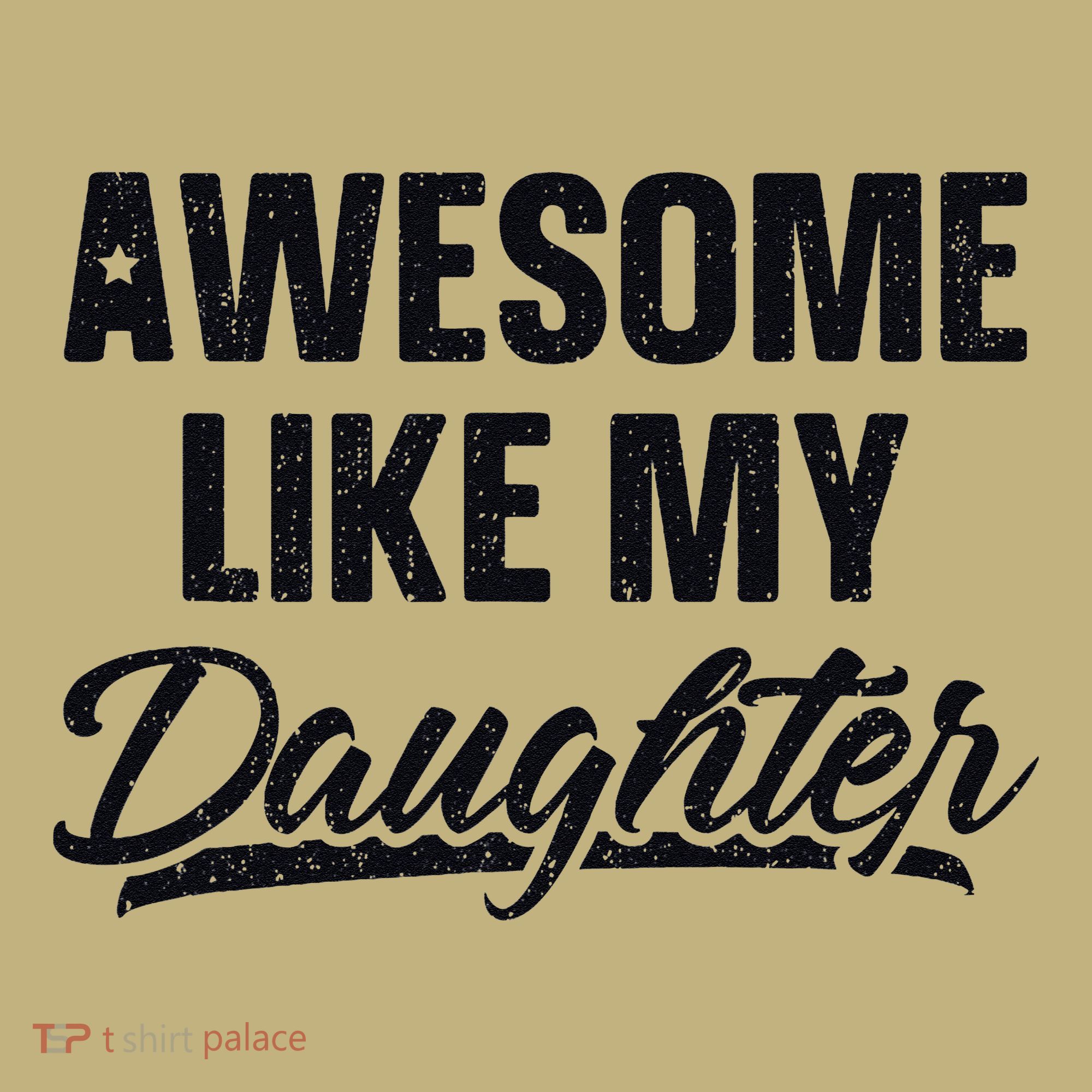Awesome Like My Daughter Gift Funny FatherS Day Hoodie