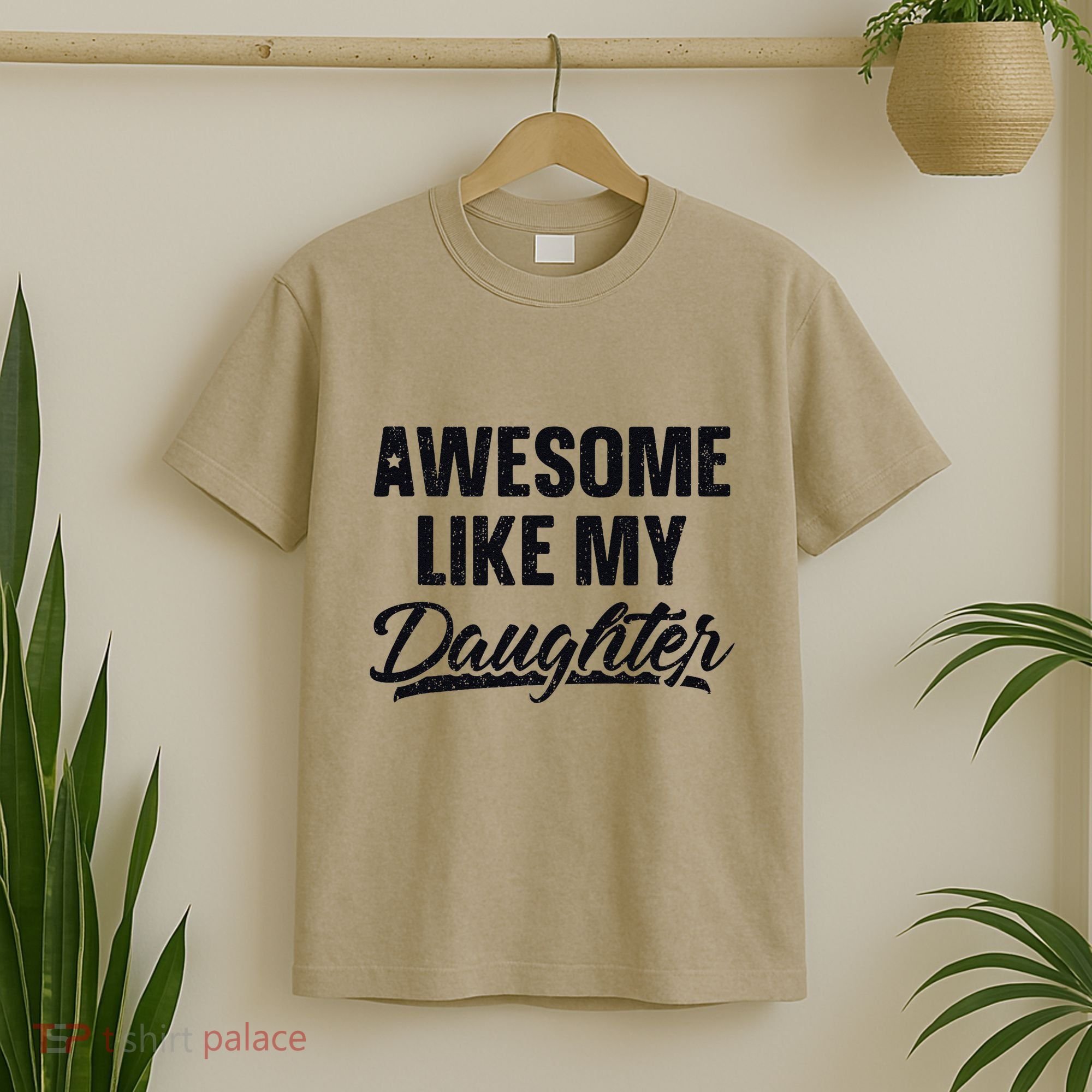 Awesome Like My Daughter Gift Funny FatherS Day T-Shirt
