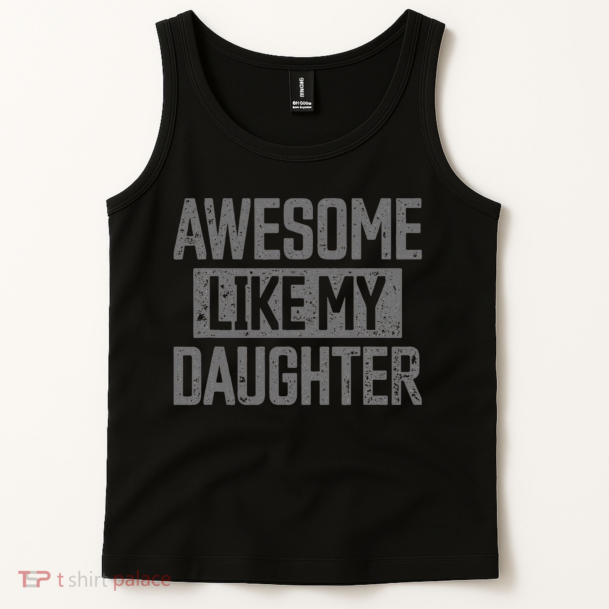 Awesome Like my Daughter Father's Day Dad Day Funny Dad Tank Top