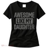 Awesome Like my Daughter Father's Day Dad Day Funny Dad Women's T-Shirt thumb 0