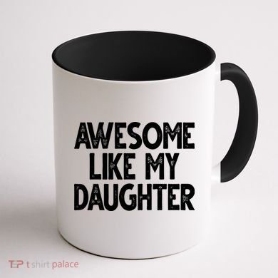 Awesome Like My Daughter Cute Gift Coffee Mug back