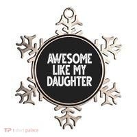 Awesome Like My Daughter Cute Gift Ornament thumb 0