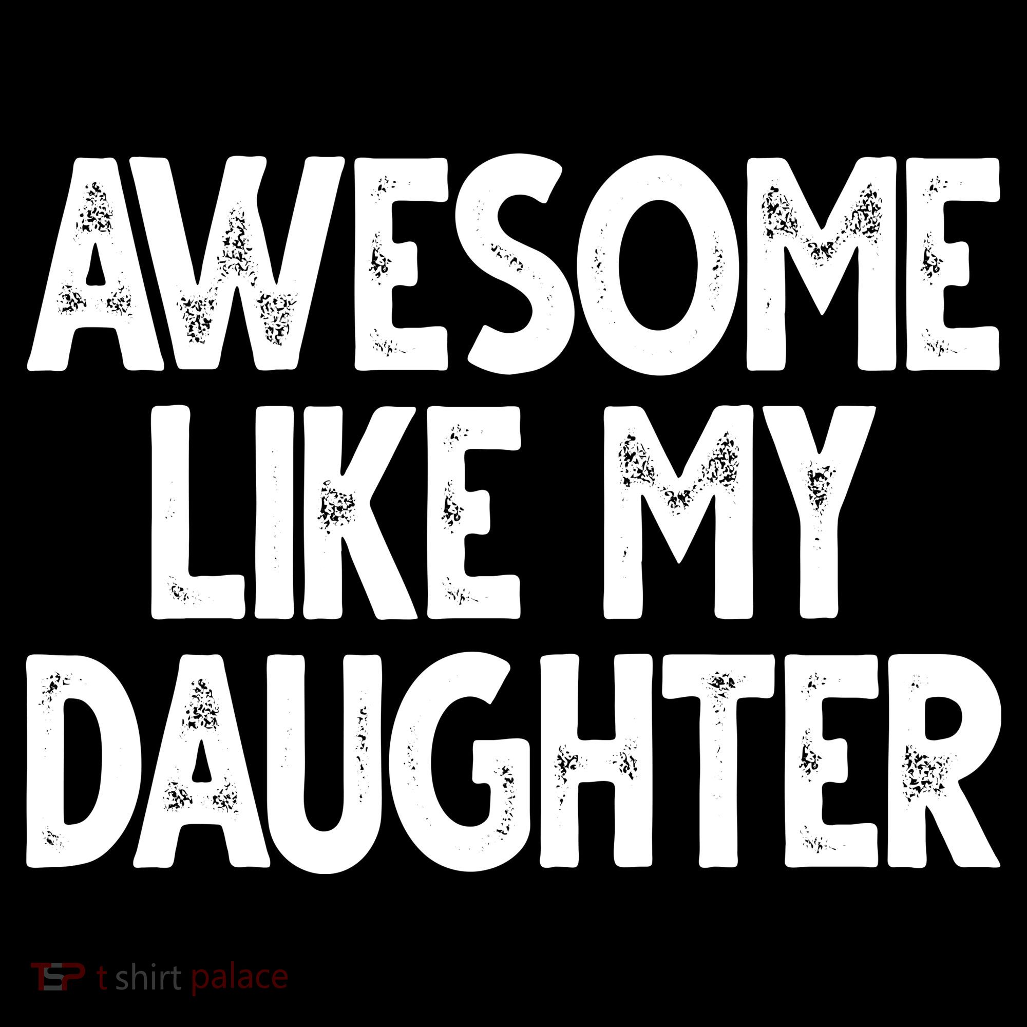 Awesome Like My Daughter Cute Gift Women's Tank Top