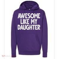 Awesome Like My Daughter Cute Gift Hoodie thumb 0